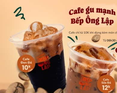 Ưu đãi Tháng 6: Cà Phê Gu Mạnh Chỉ Từ 10K | Hệ Thống Bún Bò Thố Đá Bếp Ông Lập